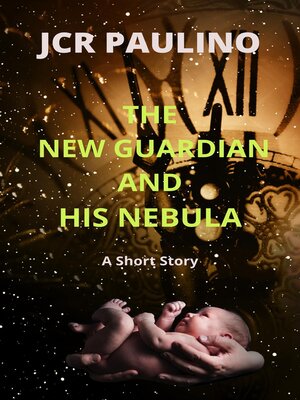 cover image of The New Guardian and His Nebula